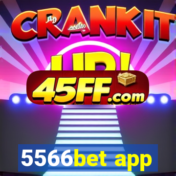 5566bet app